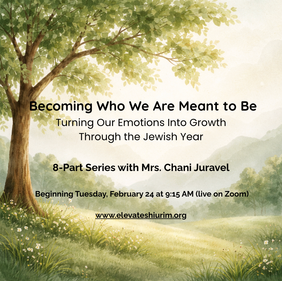 Becoming Who We Are Meant to Be  Turning Our Emotions Into Growth Through the Jewish Year