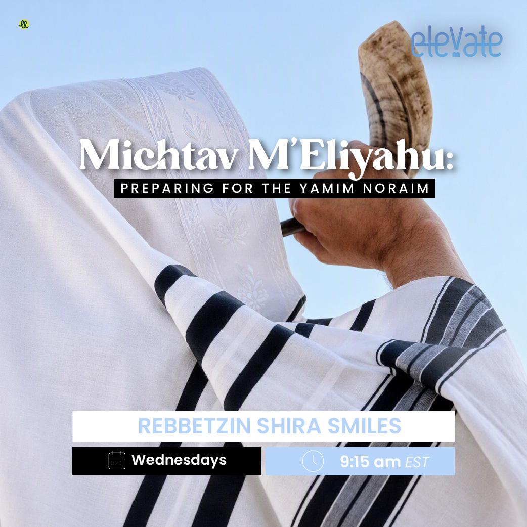 Michtav M’Eliyahu: Preparing For the Yamim Noraim